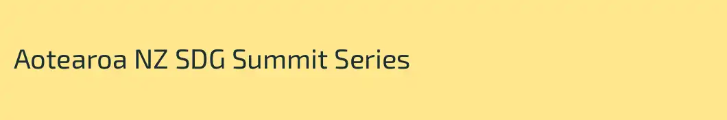 Aotearoa NZ SDG Summit Series